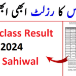 12th Class Result 2024 BISE Sahiwal Board Date